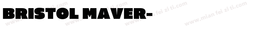 Bristol maver字体转换